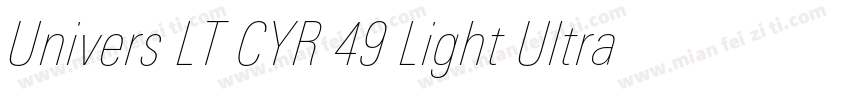 Univers LT CYR 49 Light Ultra Cond字体转换